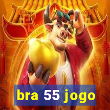 bra 55 jogo